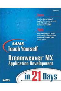 Sams Teach Yourself Macromedia Dreamweaver MX Application Development in 21 Days