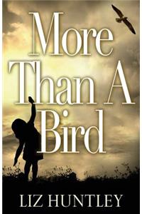 More Than A Bird