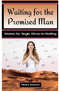 Waiting for the Promised Man