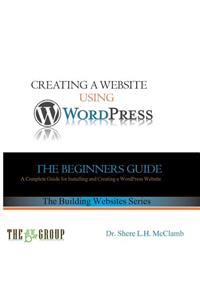 Building a Website Using WordPress