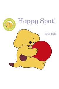 I Love Spot Baby Books: Happy Spot