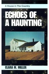 Echoes of a Haunting