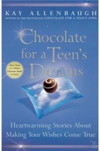 Chocolate for a Teen's Dreams