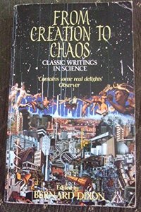 From Creation To Chaos: Classic Writings in Science