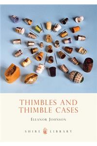 Thimbles and Thimble Cases