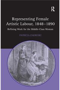 Representing Female Artistic Labour, 1848-1890