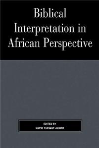 Biblical Interpretation in African Perspective