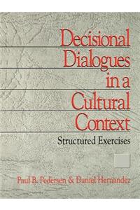 Decisional Dialogues in a Cultural Context