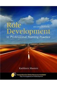 Role Development In Professional Nursing Practice