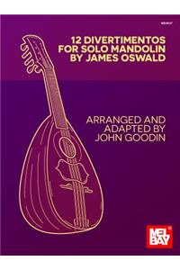 12 Divertimentos For Solo Mandolin