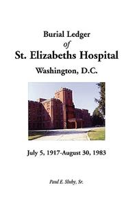 Burial Ledger of St. Elizabeths Hospital, Washington, D. C., July 5, 1917 - August 30, 1983