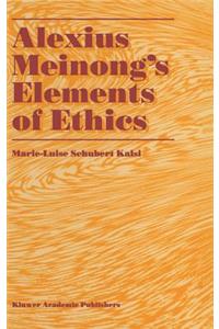 Alexius Meinong's Elements of Ethics