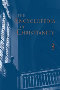 Encyclopedia of Christianity, Volume 3 (J-O)