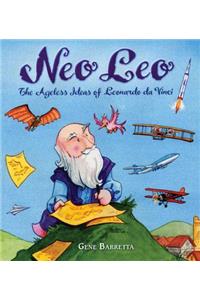 Neo Leo: The Ageless Ideas of Leonardo Da Vinci