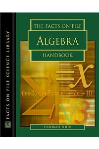 The Facts on File Algebra Handbook