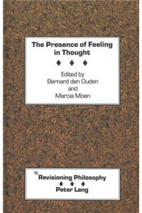 The Presence of Feeling in Thought