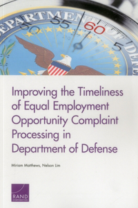 Improving the Timeliness of Equal Employment Opportunity Complaint Processing in Department of Defense