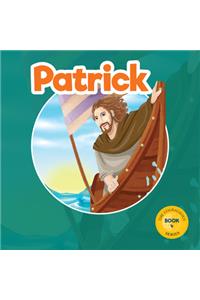 Patrick: God's Courageous Captive