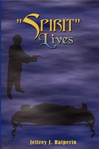 Spirit Lives