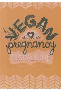 Vegan Pregnancy Survival Guide