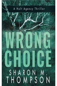 Wrong Choice