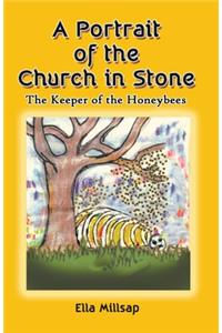 Portrait of the Church in Stone: The Keeper of the Honeybees