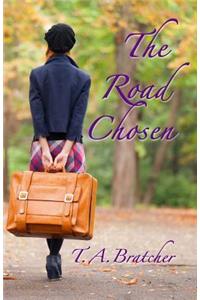 The Road Chosen