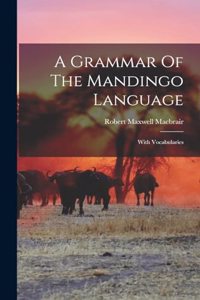 Grammar Of The Mandingo Language