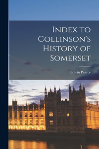 Index to Collinson's History of Somerset