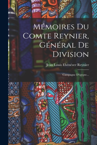 Mémoires Du Comte Reynier, Général De Division