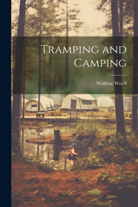 Tramping and Camping