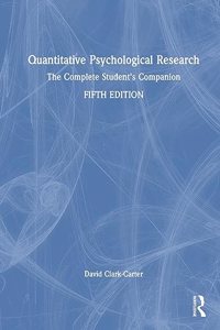 Quantitative Psychological Research: The Complete Student's Companion