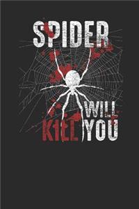 Spider Will Kill You