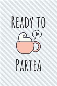 Ready To Partea