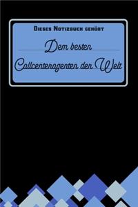 Dieses Notizbuch gehört dem besten Callcenteragenten der Welt