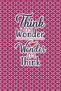 Think & Wonder - Wonder & Think