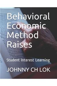 Behavioral Economic Method Raises