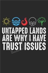Untapped Lands are Why I Have Trust Issues