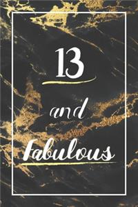 13 And Fabulous