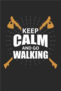 Keep Calm and go Walking