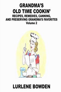 Grandma's Old Time Cookin'