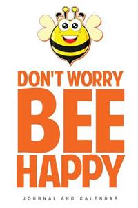 Don't Worry Bee Happy