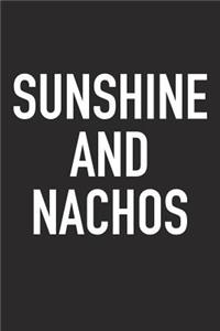 Sunshine and Nachos