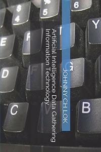 Artificial Intelligence Data Gathering Information Technology