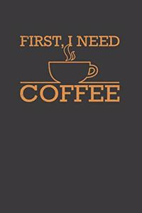 First I Need Coffee