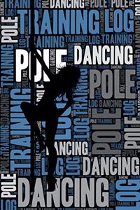Pole Dancing Training Log and Diary