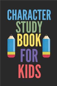Character Study Book for Kids