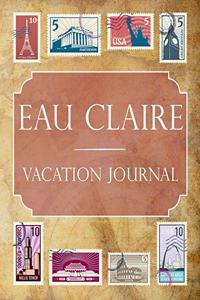 Eau Claire Vacation Journal