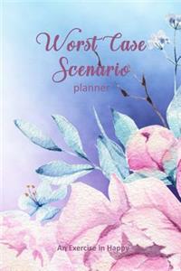 Worst Case Scenario Planner