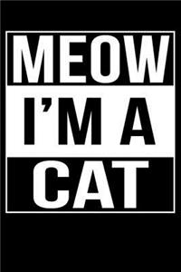 Meow I'm a Cat